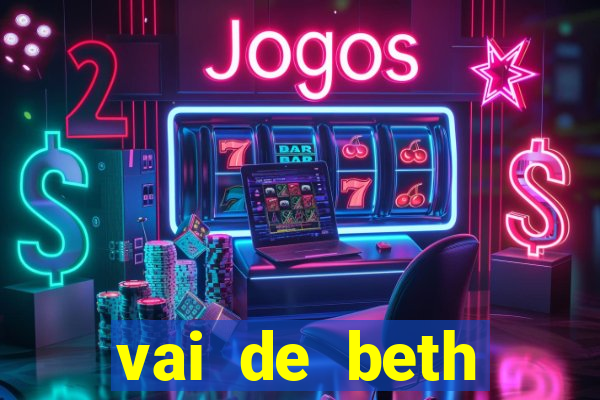 vai de beth gusttavo lima